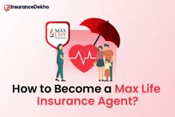 How to Become a Axis Max Life Insurance Agent?